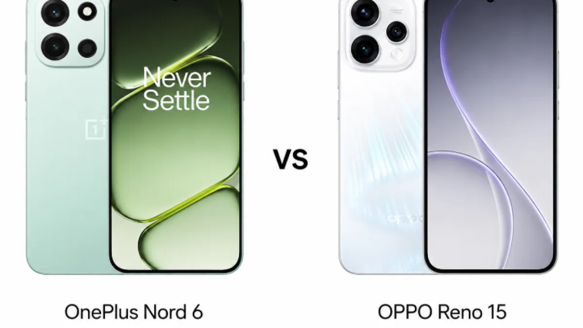 OnePlus Nord 6 vs OPPO Reno 15: Which Mid-Premium Phone Offers Better Value?